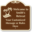 Custom Welcome To Retreat SignatureSign