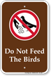 Do Not Feed The Birds Sign