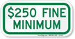 $250 Fine Minimum ADA Handicapped Sign