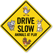 Drive Slow Animals At Play Squirrel Rabbit Bird Duck Sign