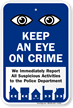 Keep Eye On Crime Sign with Eyes Symbol