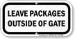 Leave Packages Outside Of Gate Sign