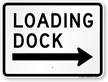 Loading Dock Right Arrow Sign