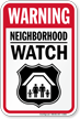 Neighborhood Watch Warning Sign With Graphic