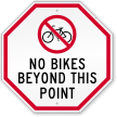 No Bikes Beyond This Point Sign