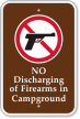 No Discharging Of Firearms In Campground Sign