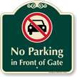 No Parking In Front Of Gate Sign