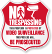 No Trespassing Property Video Surveillance Sign