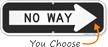 No Way Directional Sign