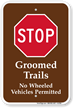 Groomed Trails Stop Campground Sign