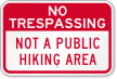 Not A Public Hiking Area Sign