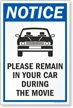 NOTICE: Please Remain in Your Car During the Movie