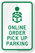 Online Order Pick Up Parking Sign