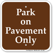Park on Pavement Only Campground Sign