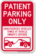 Patient Parking, Unauthorized Vehicles Towed Sign