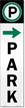 Reflective "Park" w/ Right Arrow