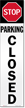 Reflective "Parking Closed" Label