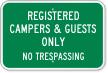 Registered Campers & Guests Only No Trespassing Sign