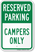 Reserved Parking For Campers Only Sign
