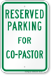 Reserved Parking For Co Pastor Sign