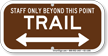 Staff Only Beyond This, Bidirectional Trail Sign