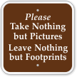 Please Take Nothing But Pictures Campground Sign