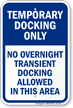 Temporary Docking Only in Marina Sign