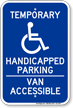 Temporary Handicapped Parking Van Accessible Sign