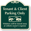 Tenant And Client Parking Only Signature Sign