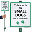 This Area Is For Small Dogs LawnBoss Sign