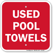 Used Pool Towels Sign