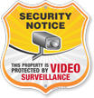 Video Surveillance Security Notice Shield Sign