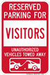 Reserved Parking For Visitors Vehicles Tow Away Sign