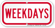 Weekdays Supplemental Parking Sign