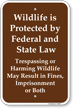 Wildlife Protected By Federal And State Law Sign