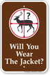 Will You Wear The Jacket Campground Sign