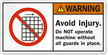 Do Not Operate Machine without Guards Label
