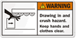 Crush Hazard Keep Hands Clothes Clear Label