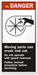 Moving Parts Can Crush Follow Lockout Procedure Label
