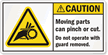 Moving Parts Can Pinch Or Cut Label