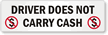 Driver Does Not Carry Cash Label