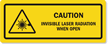 Invisible Laser Radiation When Open Caution Label