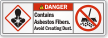 Contains Asbestos Fibers Avoid Creating Dust Danger Label
