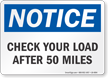 Check Your Load After 50 Miles OSHA Notice Label