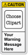 Custom Text ANSI Caution Label, Choose Clipart