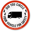 Did You Circle, Your Vehicle For Safety Label