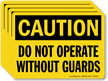 Do Not Operate Without Guards OSHA Caution Label