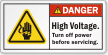 High Voltage Turn Off Power Before Servicing Label