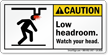 Low Headroom Watch Your Head Caution Label