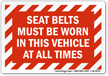 Seat Belt Must Be Worn All Times Label
